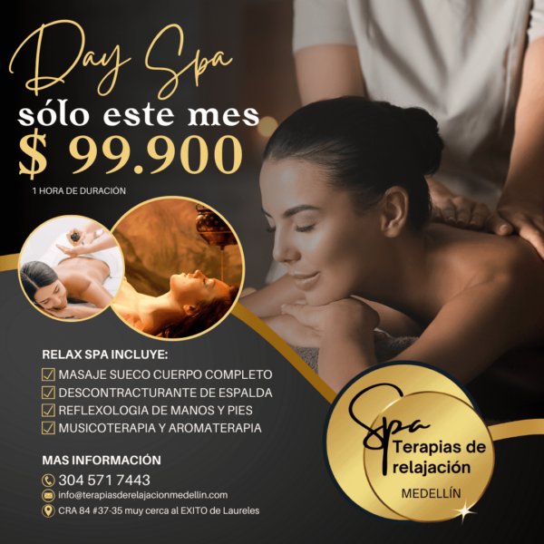 Promoción Day Spa en Terapias de relajación Medellín por tan solo $ 99.900 pesos Colombianos